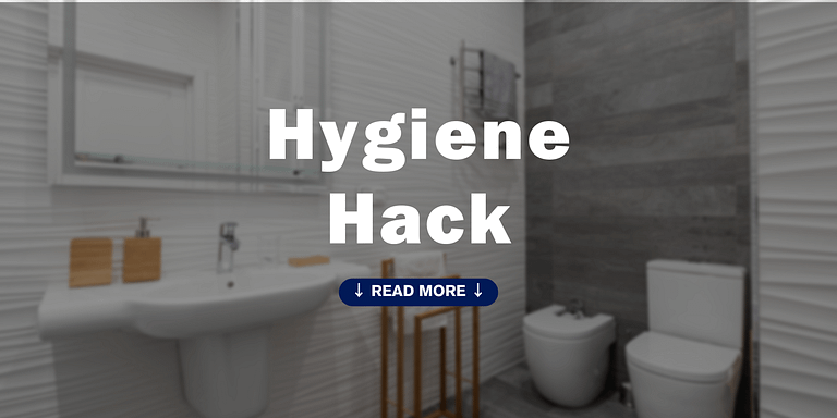 Hygiene Hacks Keeping Your Bathroom Fresh and Clean